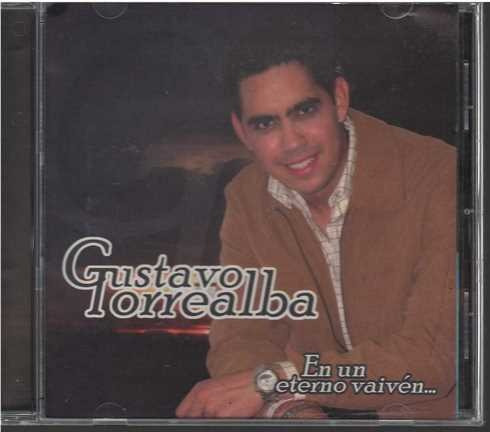Cd - Gustavo Torrealba / En Un Eterno Vaiven