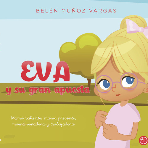 Eva y su gran apuesta, de Muñoz Vargas, María Belén. Editorial GUNIS,EDITORIAL, tapa dura en español