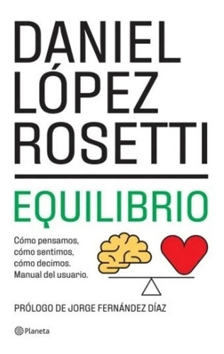 Imagen 1 de 1 de Equilibrio - Libro Daniel Lopez Rosetti