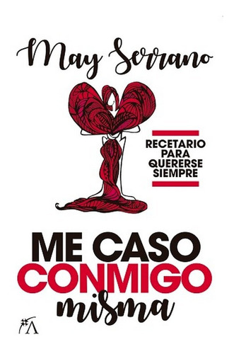 Me Caso Conmigo Misma - Serrano, May