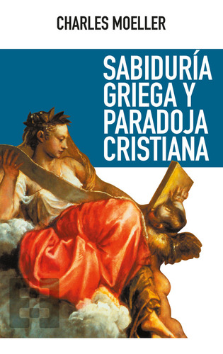 Libro Sabidurã­a Griega Y Paradoja Cristiana