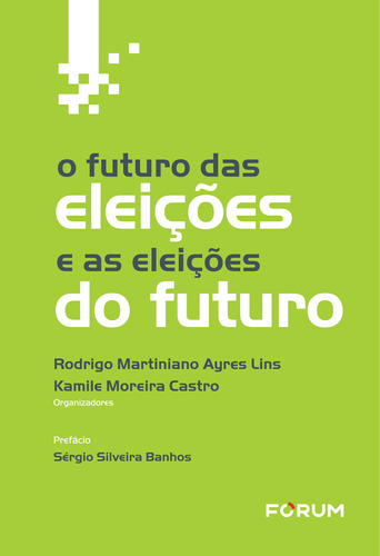 Libro Futuro Das Eleicoes E As Eleic Futuro O 01ed 23 De Lin