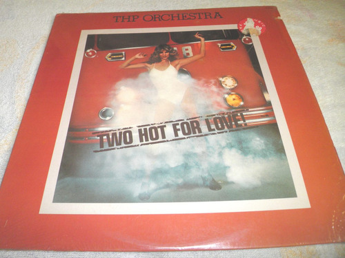 Disco Vinyl 12'' Importado De Thp - Two Hot For Love (1977)