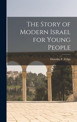 Libro The Story Of Modern Israel For Young People - Zelig...