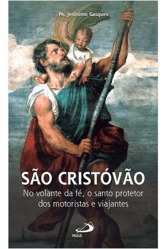 São Cristóvão, De Gasques, Jerônimo. Editora Paulus, Capa Mole