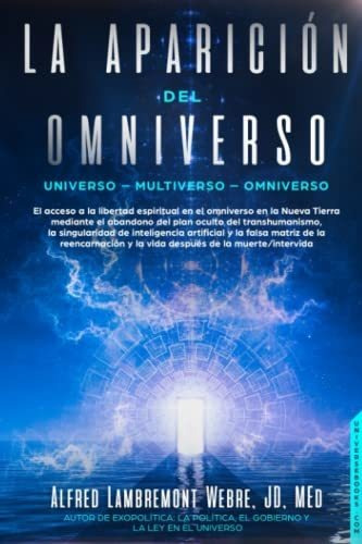 Libro : La Aparicion Del Omniverso Universo - Multiverso -.