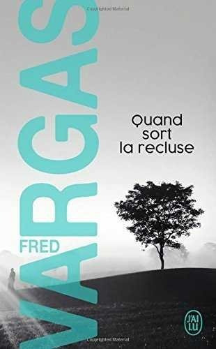 Quand Sort La Recluse, De Vargas, Fred. Editorial Jai Lu En Francés