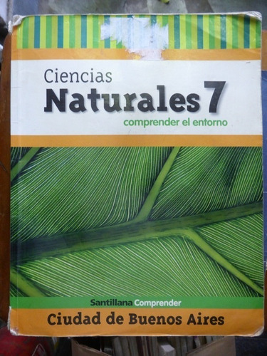 Ciencias Naturales 7 - Caba - Comprender - Santillana - 2008