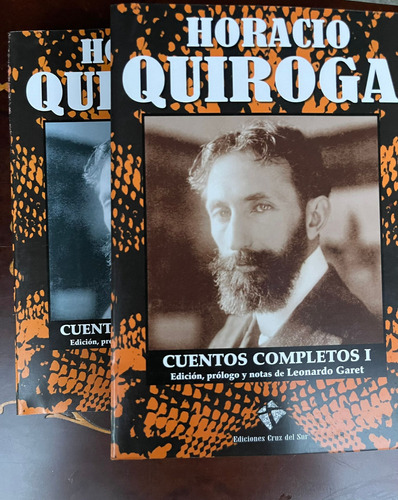 Horacio Quiroga - Cuentos Completos - Por Leonardo Garet