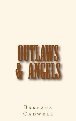 Libro Outlaws & Angels - Barbara Cadwell