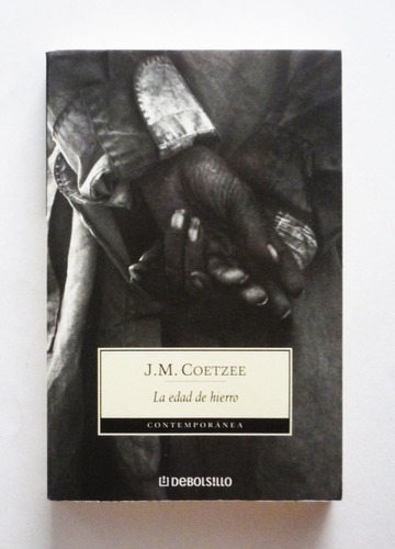 J. M. Coetzee - La Edad De Hierro