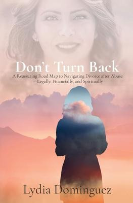 Libro Don't Turn Back : A Reassuring Road Map To Navigati...