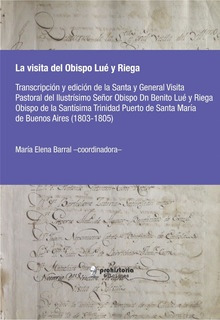 Visita Del Obispo Lue Y Riega, La - Maria Elena Barral