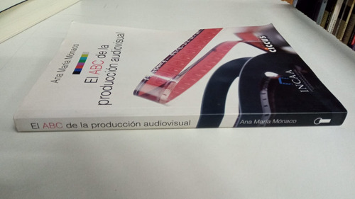 El Abc De La Produccion Audiovisual - Ana Maria Monaco