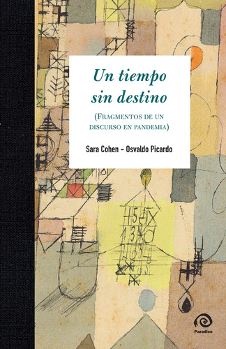 Un Tiempo Sin Destino - Cohen, Osvaldo