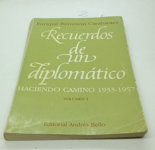 Recuerdos De Un Diplomático. Vol 1 Tapa Verde. E. Bernstein