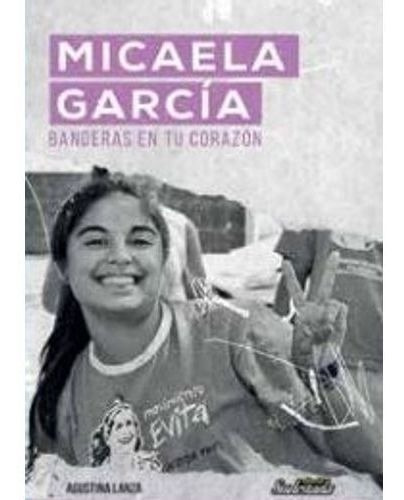 Micaela Garcia. Banderas En Tu Corazon