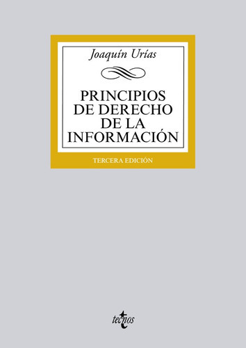 Principios De Derecho De La Informaciãâ³n, De Urías, Joaquín. Editorial Tecnos, Tapa Blanda En Español