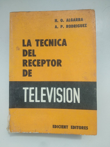 La Tecnica Del Receptor De Television Algarra