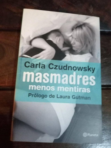 Carla Czudnowsky Masmadres Menos Mentiras