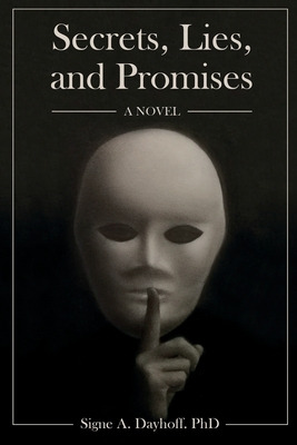 Libro Secrets, Lies, And Promises - Dayhoff, Signe A.