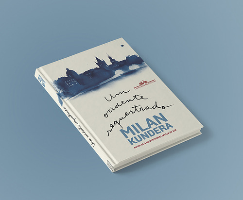 Un Occidente secuestrado: o la tragedia de Europa Central, de Milan Kundera. Editorial Companhia das Letras, tapa dura, edición 1 en portugués, 2023