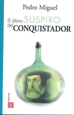 El Último Suspiro Del Conquistador