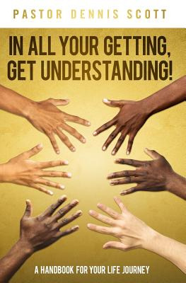 Libro In All Your Getting, Get Understanding!: A Handbook...