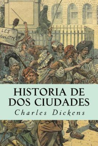 Historia De Dos Ciudades / Dickens