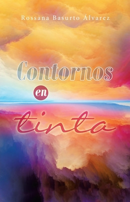 Libro Contornos En Tinta - Ãlvarez, Rossana Basurto