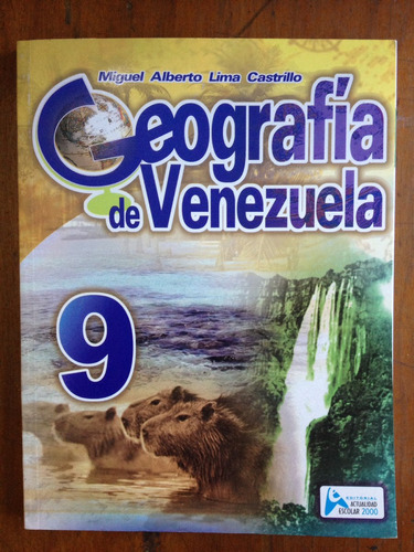 Geografía De Venezuela. Actualidad. Miguel Alberto Lima