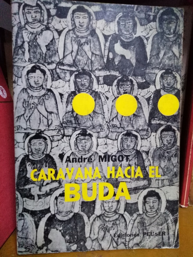 Caravana Hacia El Buda - Andre Migot