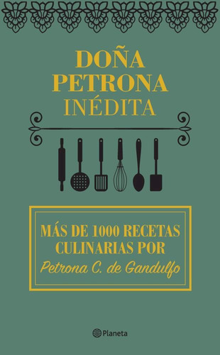Doña Petrona Inédita - Doña  Petrona C. De Gandulfo