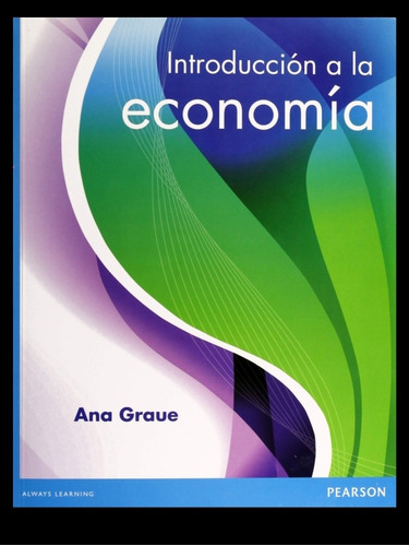 Introducción A La Economía Ana Graue