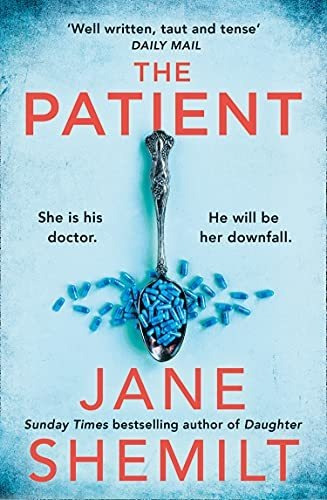 Book : The Patient The Gripping New Suspense Thriller Novel