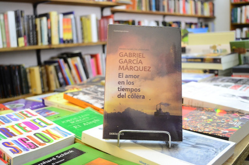 El Amor En Los Tiempos Del Cólera. Gabriel García Márquez. 