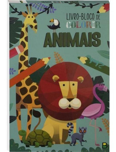 Livro-bloco De Colorir: Animais, De © Todolivro Ltda.. Editora Brasileitura, Capa Mole Em Português