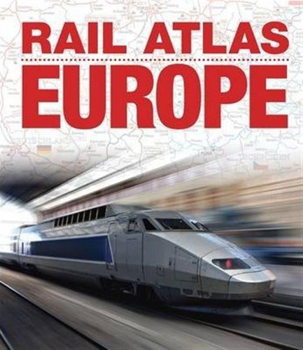 Rail Atlas Europe -  (hardback)