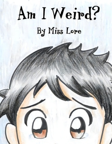 Am I Weird?, De Loreal Alexis Harris. Editorial Createspace Independent Publishing Platform, Tapa Blanda En Inglés, 2015