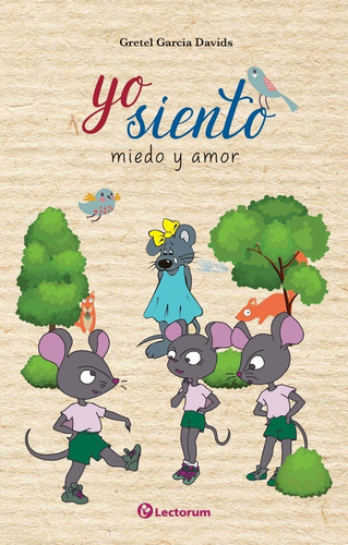 Yo Siento Miedo Y Amor, de Gretel García. Editorial Lectorum en español