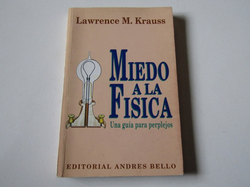 Miedo A La Fisica Lawrence M. Kraus