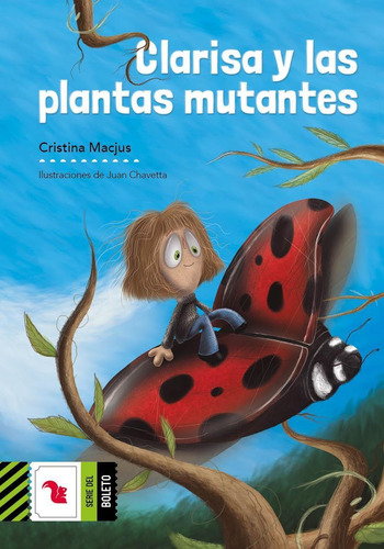 Clarisa Y Las Plantas Mutantes - Macjus, Cristina