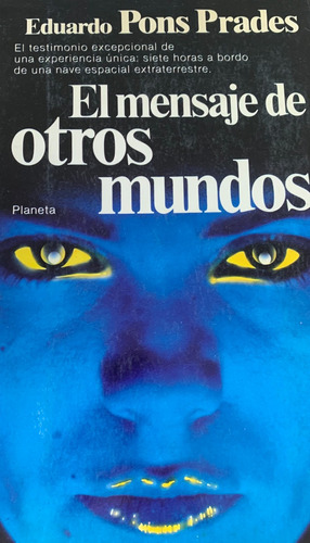 El Mensaje De Otros Mundos Eduardo Pons Prades A99