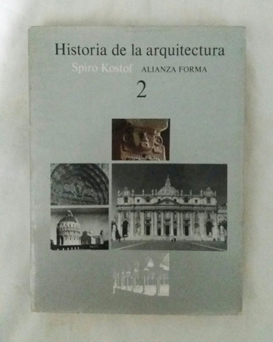 Historia De La Arquitectura Spiro Kostof Libro Original 