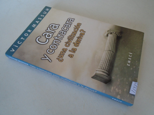 Cara Y Contracara ¿ Una Civilización A La Deriva? Vic Massuh