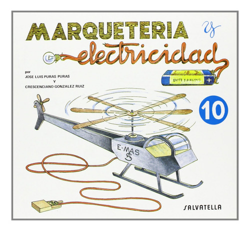 Marquetería Y Electricidad: Helicóptero  -  Puras, Jose Lui