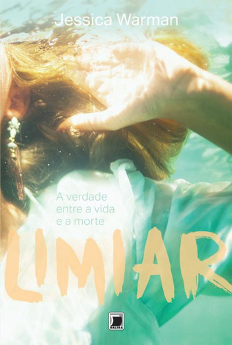 Limiar, de Warman, Jessica. Editorial Galera, capa mole em português, 2013