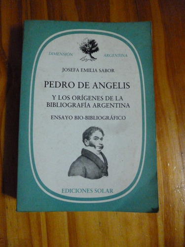 Pedro De Angelis Orìgenes Bibliografìa Arg. Ver Descripciòn 