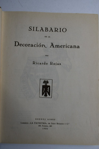 Silabario De La Decoración Americana Ricardo Rojas 1930 C220 (Usado)