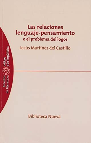 Libro Las Relaciones Lenguaje Pensamiento  De Martinez Del C